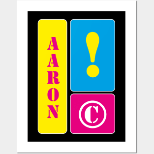 Aaron is my name Posters and Art